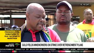 Gold Fields Mineworkers Strike Against Retrenchments