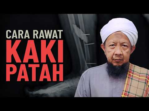 Cara Sebenar Untuk Rawat Kaki Patah - Ustaz Ahmad Rozaini