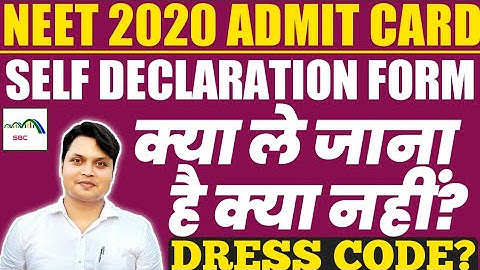 NEET 2020 Admit Card | What Is Self Declaration Form? Dress Code & Banned Items For NEET 2020 Exam