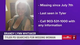 Tyler Police searching for missing woman last seen July 7