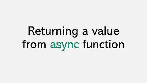 Returning a value from async function