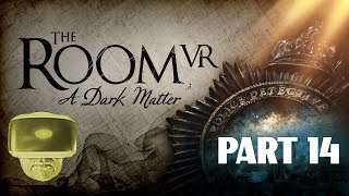 The Room VR: A Dark Matter - Part 14  - The Remote Cottage