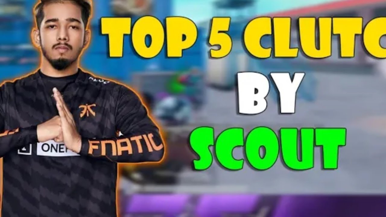 TOP 5 CLUTCH BY FNATIC SCOUT🔥