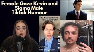 Female Gaze Kevin and Sigma Male Tiktok Humour