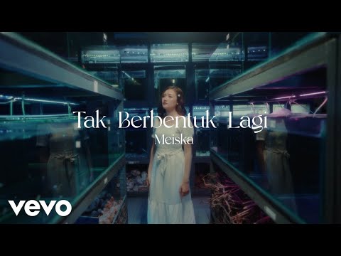 Meiska - Tak Berbentuk Lagi (Official Music Video)
