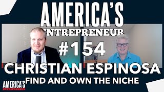 #154: Owning a cybersecurity niche with Christian Espinosa