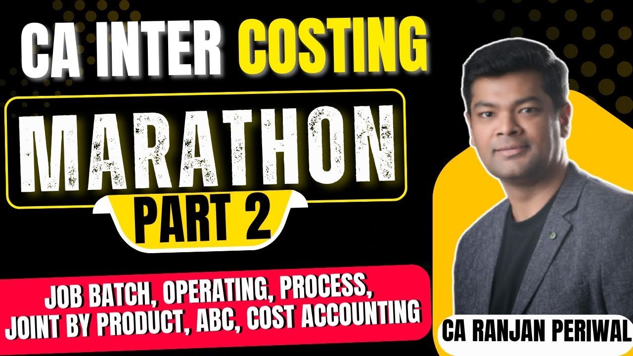 CA Inter Costing Revision Marathon Sep 26 Onwards | Part 2 - YouTube