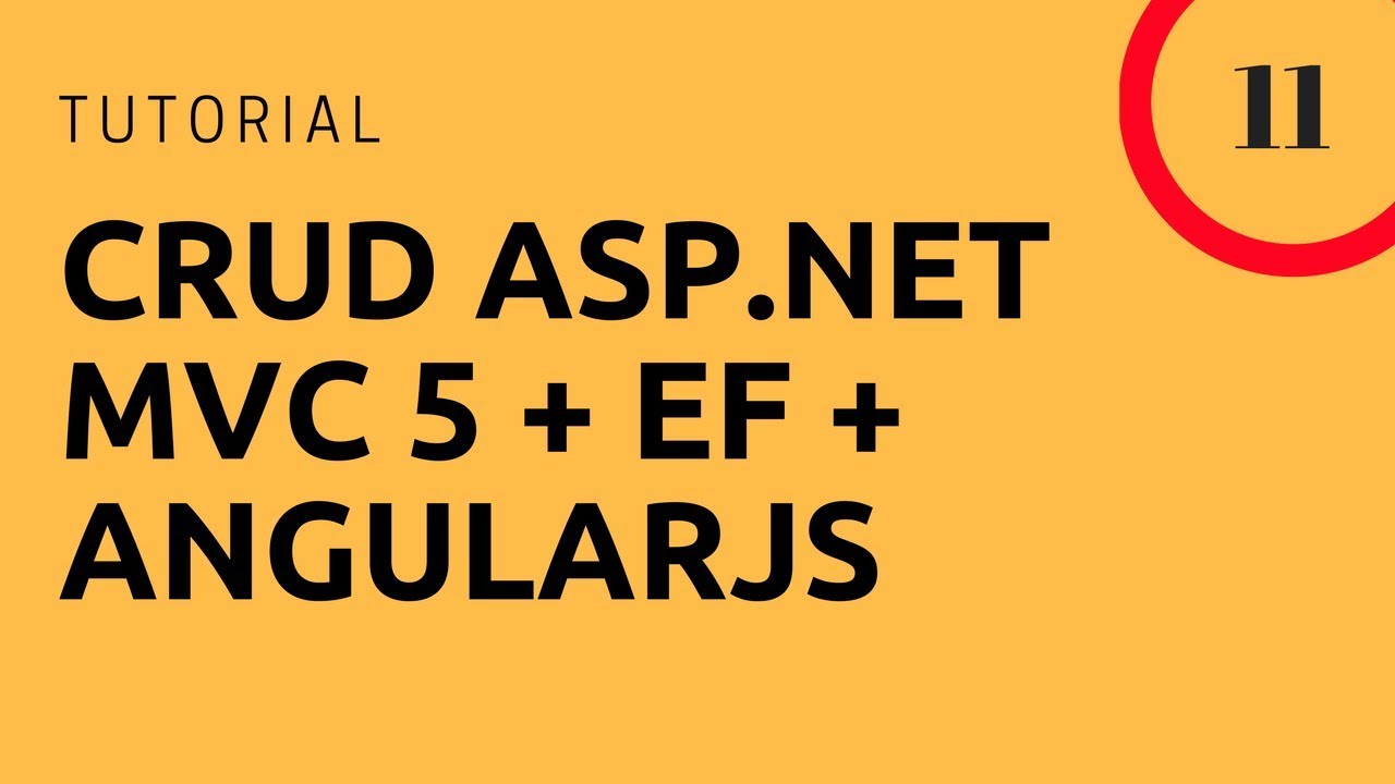 CRUD MVC 5 + EF + AngularJs - Aula 11: Desenvolvendo Lógica Back-End ...