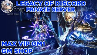 Legacy Of Discord Private Server - MAX VIP GM1 - GM Shop