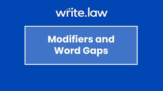Modifiers and Word Gaps | Write.law