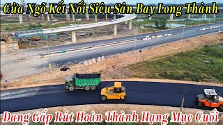 Cửa Ngõ Kết Nối Siêu Sân Bay Long Thành Đang Gấp Rút Hoàn Thành Các Hạng Mục Cuối Cùng 28122025