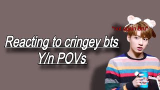 Reacting To Cringey Bts Yn Povs