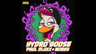 Paul Dluxx & Burgs - Hydro Goose