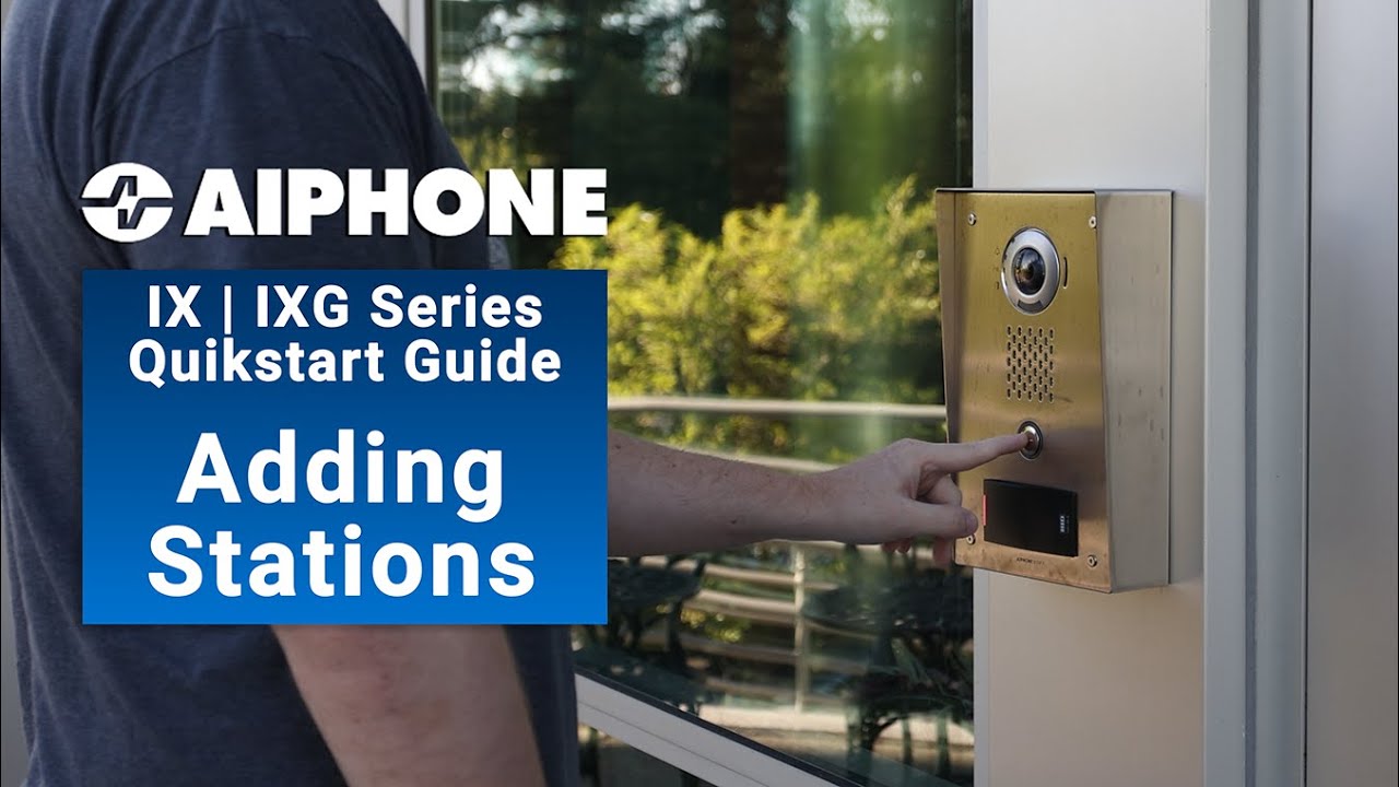 IX | IXG Quickstart Guide | Adding Stations & Accessories