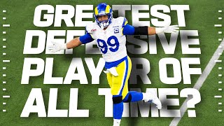 Is Aaron Donald the Greatest Defender of All Time?