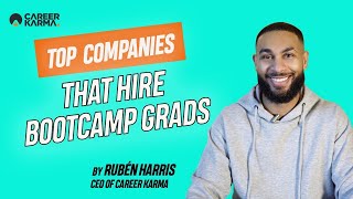 Top Companies That Hire Bootcamp Grads by Rubén Harris #CareerKarma
