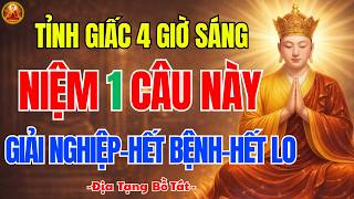 Địa Tạng Bồ Tát Dạy Niệm Phật Lúc 4 Giờ Sáng 🙏 Phước lành đến mỗi ngày
