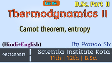 Lec 04 | carnot theorem | entropy | B.Sc part 2