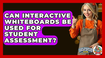 Can Interactive Whiteboards Be Used For Student Assessment? - Childhood Education Zone