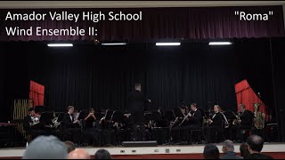Amador Valley High School Wind Ensemble ⅠⅠ: 'Roma'