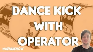 Making a Dance Kick with Operator (Free Rack)