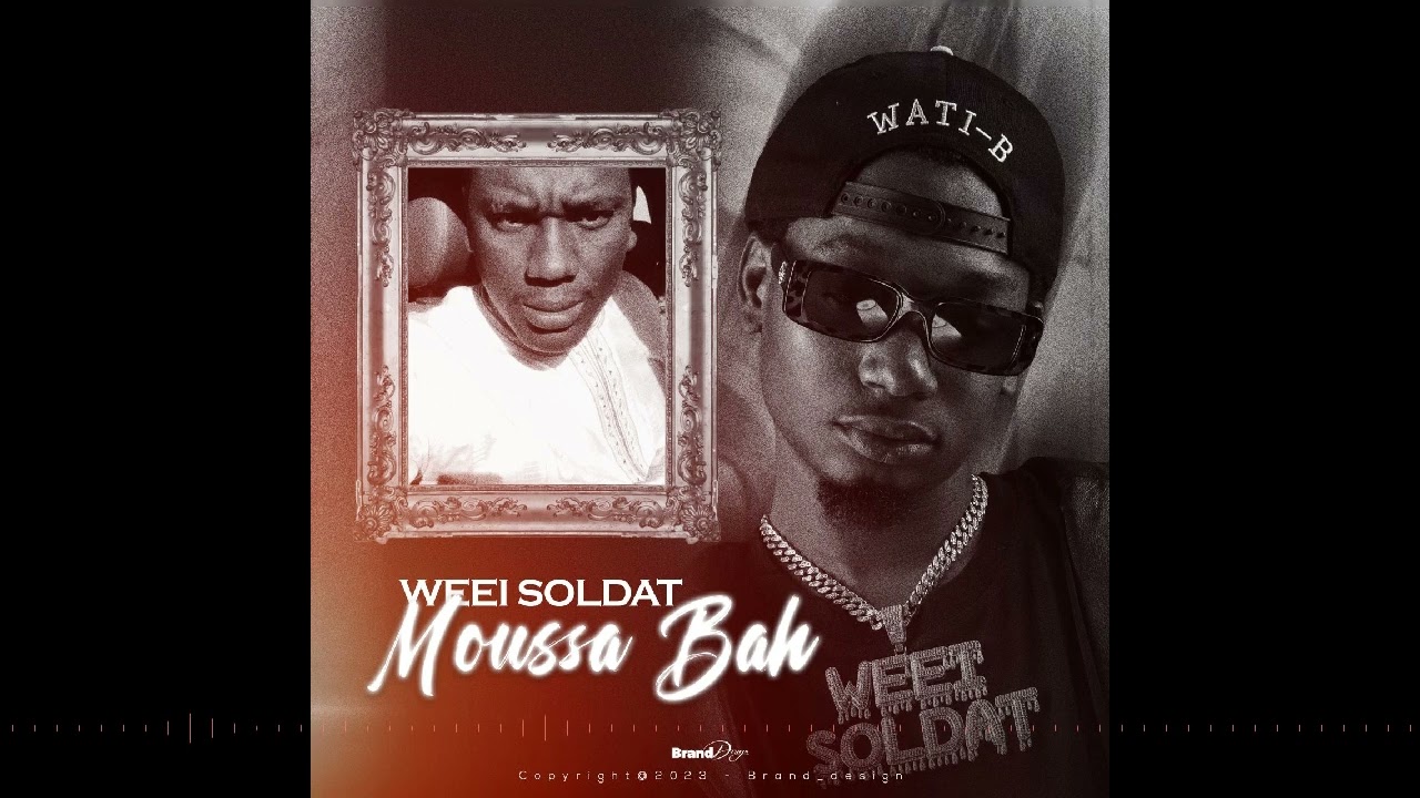 WEEI SOLDAT (MOUSSA BAH ) audio officiel