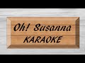 Oh Susanna Instrumental With Lyrics Oh Susanna Instrumental With Lyrics