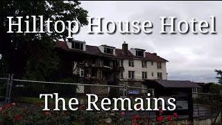 The Remains Of Hilltop House Hotel