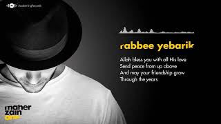 Maher Zain   Rabbee Yebarik English    Audio 2016