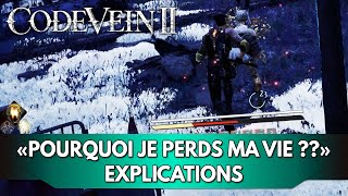 Code Vein 2 Tutorial FR: Why am I losing my Life