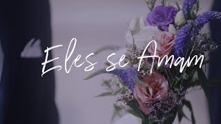 Eles Se Amam - Vocal Livre | Video Lyric (Letra e Cifra)