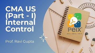 CMA US || Part - 1 || Section E - Internal Control || Prof. Ravi Gupta