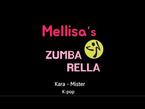 ZUMBA | <strong>Kara</strong> - <strong>Mister</strong> | @Mellisa Choreography | ZUMBARELLA
