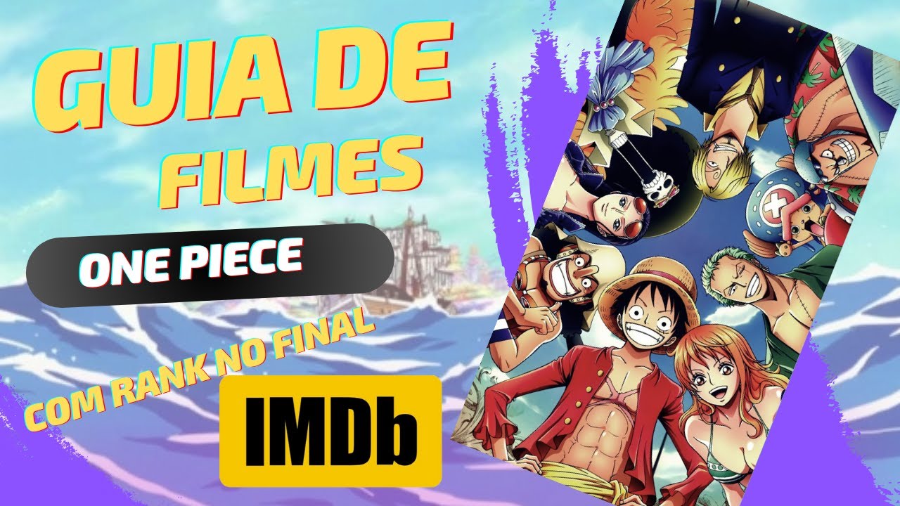 👒 TODOS OS FILMES ONE PIECE 🌬️⛵ 