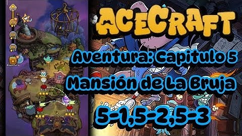 ACECRAFT 🛩️ Aventura: Mansión de La Bruja 5-1, 5-2, 5-3 gameplay 