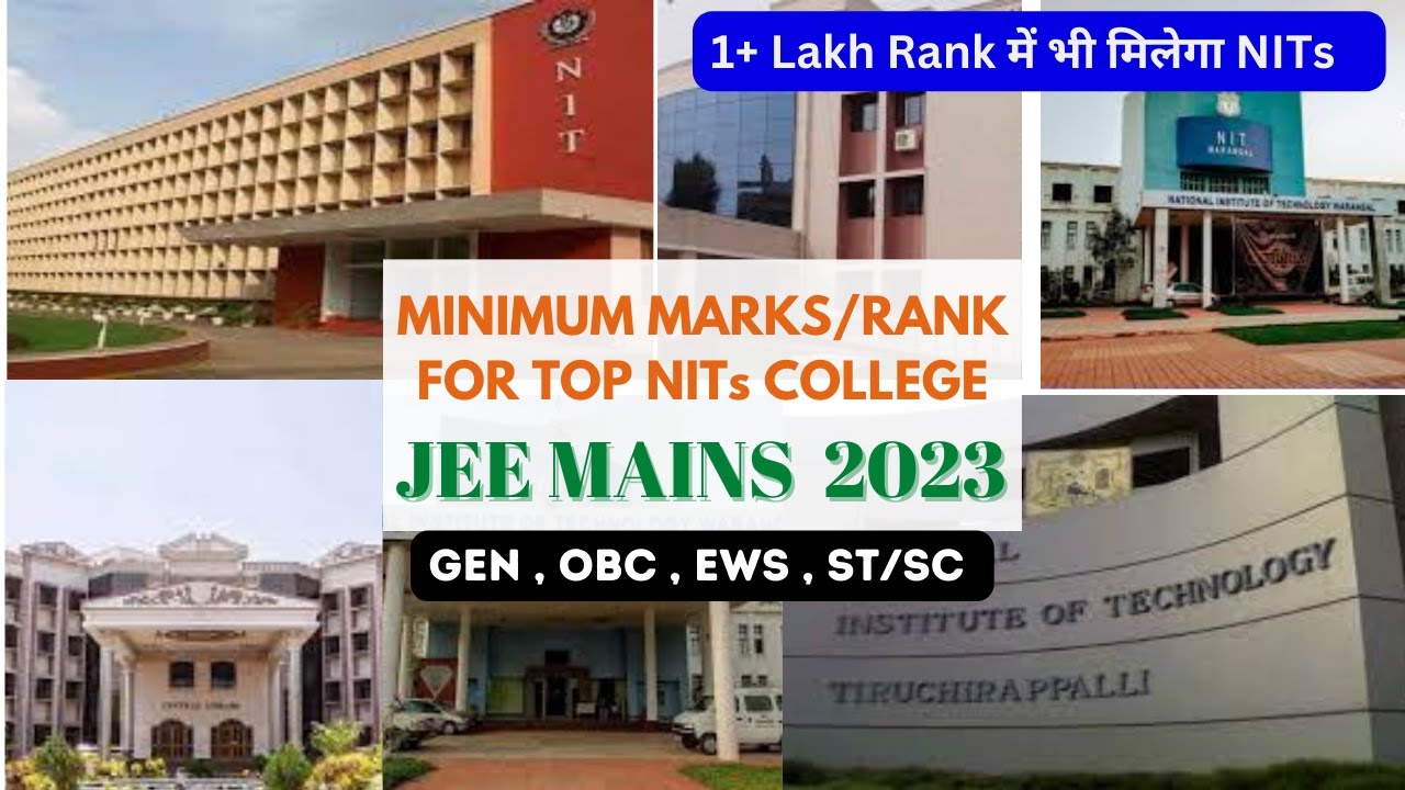 Minimum Marks, Rank For NITs College Category wise, Jee mains 2023 ...