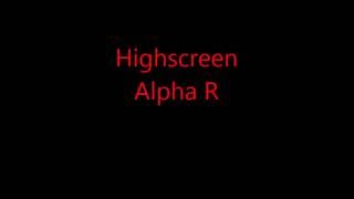 Highscreen Alpha R