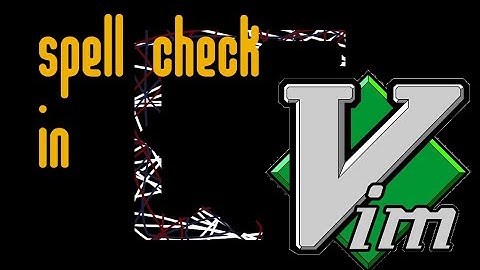 Spell Check (And More) In Vim Without Plugins!