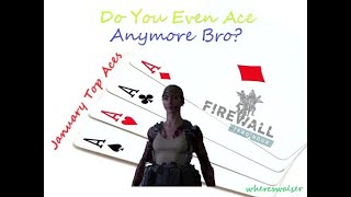 January Top Aces - Do You Even Ace Anymore Bro - Firewall Zero Hour - All Maps