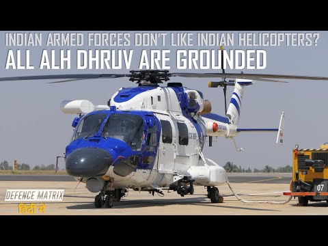 Indian Armed forces don't like Indian Helicopters? | All ALH Dhruv are grounded | हिंदी में