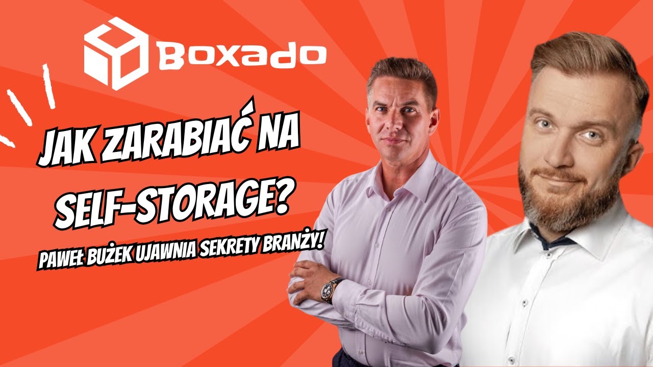 Jak Zarabiać na Self Storage? Paweł Bużek Ujawnia Sekrety Branży! | Przygody Przedsiębiorców