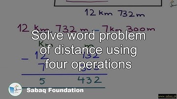 Solve word problem of distance using four operations, Math Lecture | Sabaq.pk