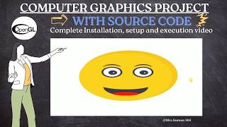 Smylie Emoji | OpenGL Project | Computer Graphics Project | With Source Code and Sample Report