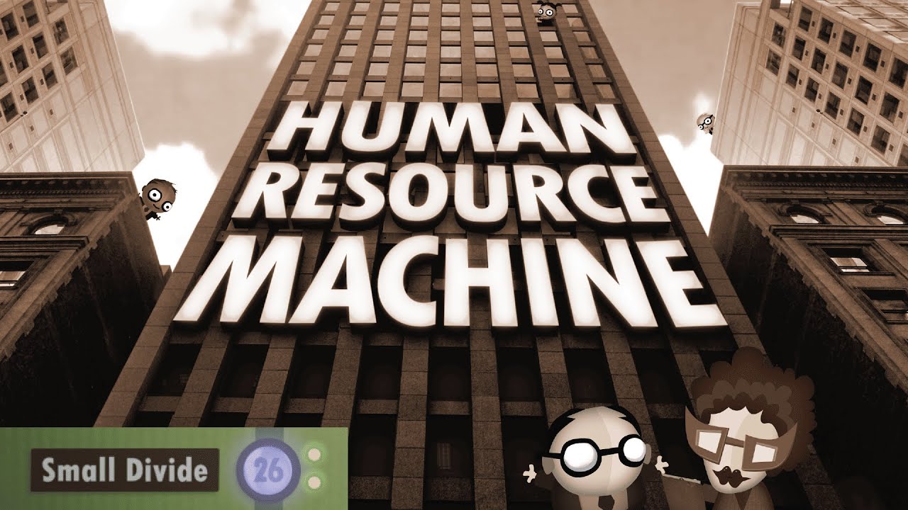Human Resource Machine - Year 26 (Small Divide)