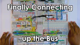 Connecting Everything to the Bus | 8 Bit CPU