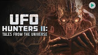 UFO HUNTERS II: TALES FROM THE UNIVERSE