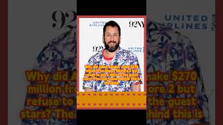 Why did Adam Sandler make $270 million from Happy Gilmore 2 but refuse to pay a dime