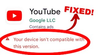 Your Device Isnt Compatible With This Version Android Fix 2023