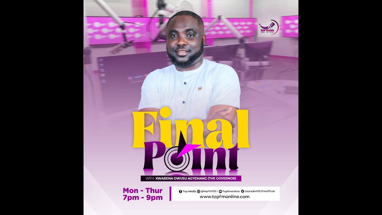 FINAL POINT WITH KWABENA OWUSAU AGYEMAN || 1ST OCTOBER 2024 - YouTube