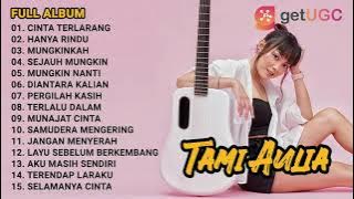 ' CINTA TERLARANG - THE VIRGIN ' || COVER TAMI AULIA FULL ALBUM TERBARU 2021